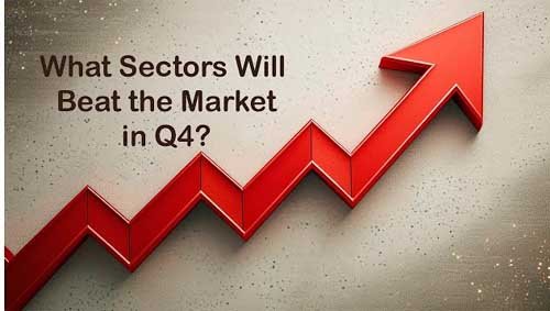 Top Sectors to Watch in Q4 2025